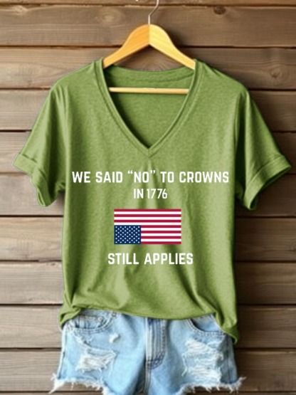 Women's We Said "No" To Crowns In 1776 Print 4th Of July Graphic Tee