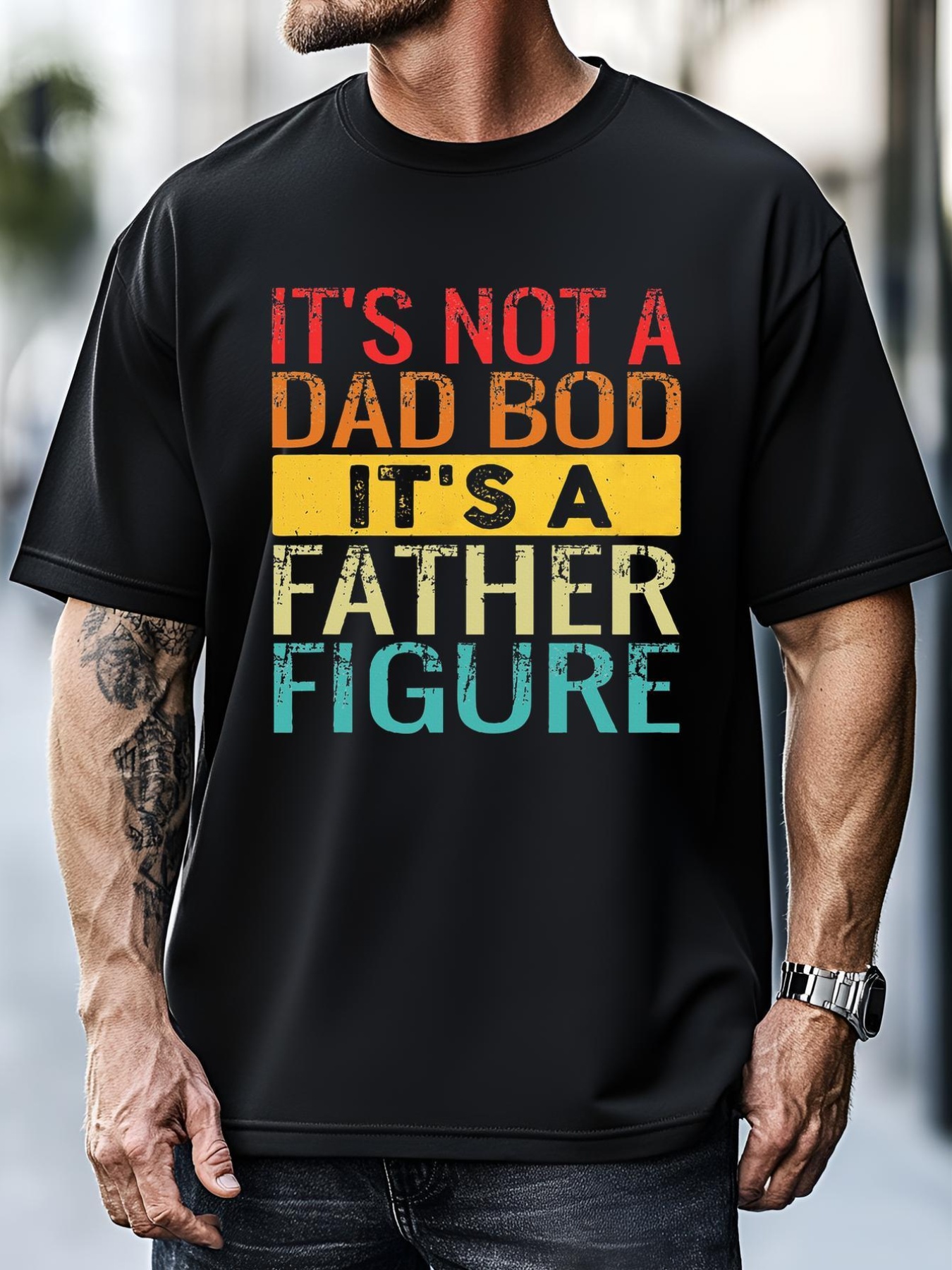 Unisex It's Not A Dad Bod It's A Father Figure Funny Dad Gifts T-Shirt