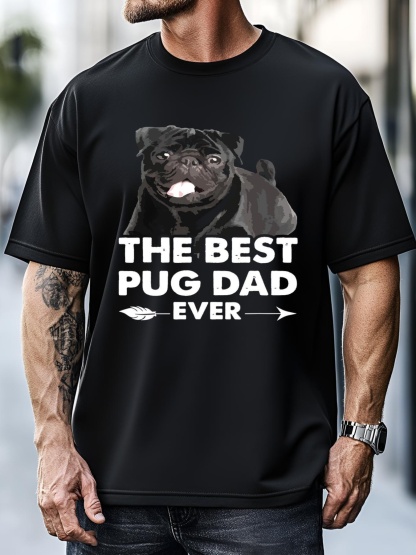 Unisex Funny Best Pug Dad Ever Black Pug Owner Fathers Day T-Shirt