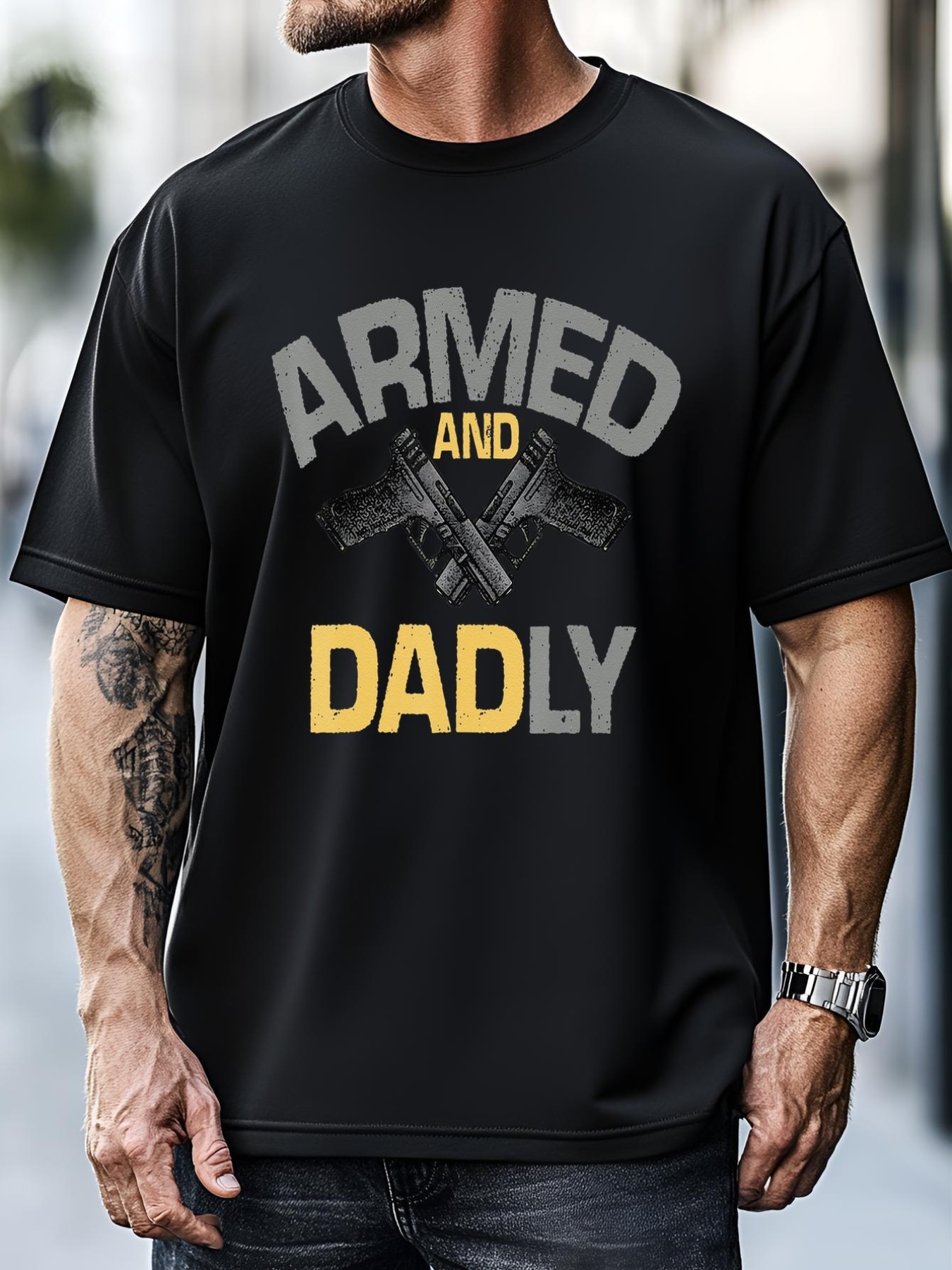 Unisex Armed And Dadly Funny Deadly Father Gifts For Fathers Day T-Shirt