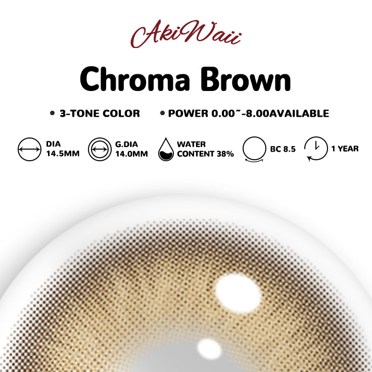 Akiwaii Chroma Brown [Yearly]