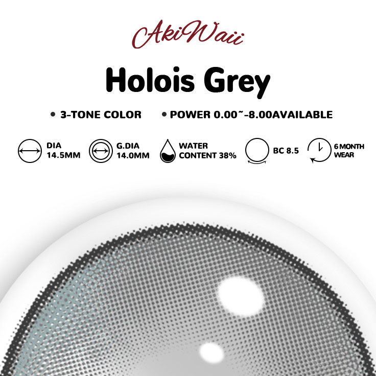 Akiwaii Holois Grey[6-Month Wear]