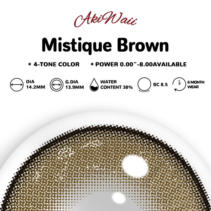 Akiwaii Mistique Brown [6-Month Wear]