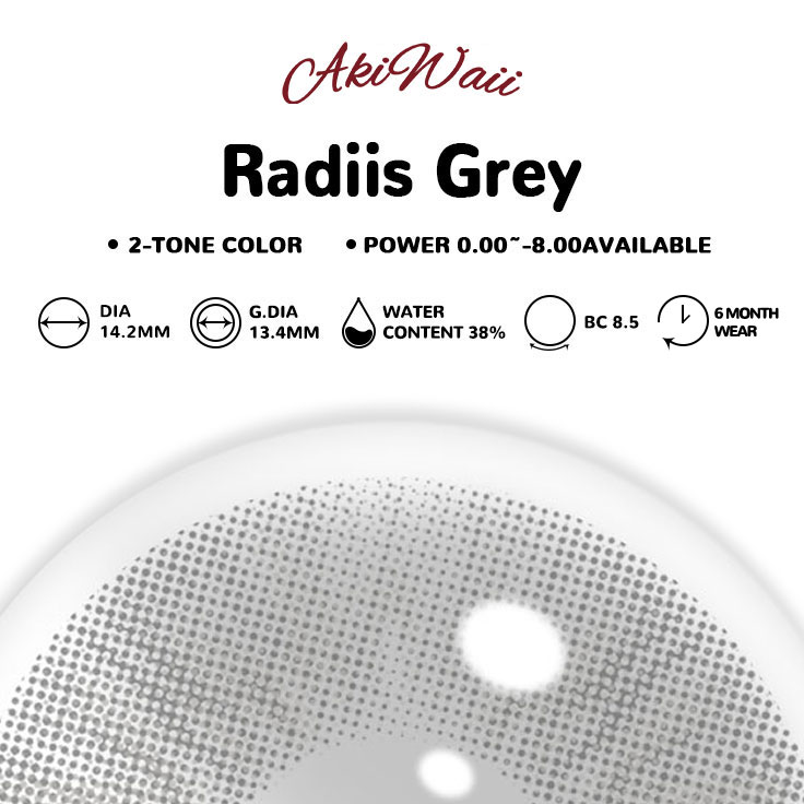 Akiwaii Radiis Grey[6-Month Wear]
