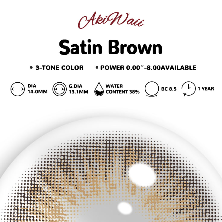 Akiwaii Satin Brown [Yearly]