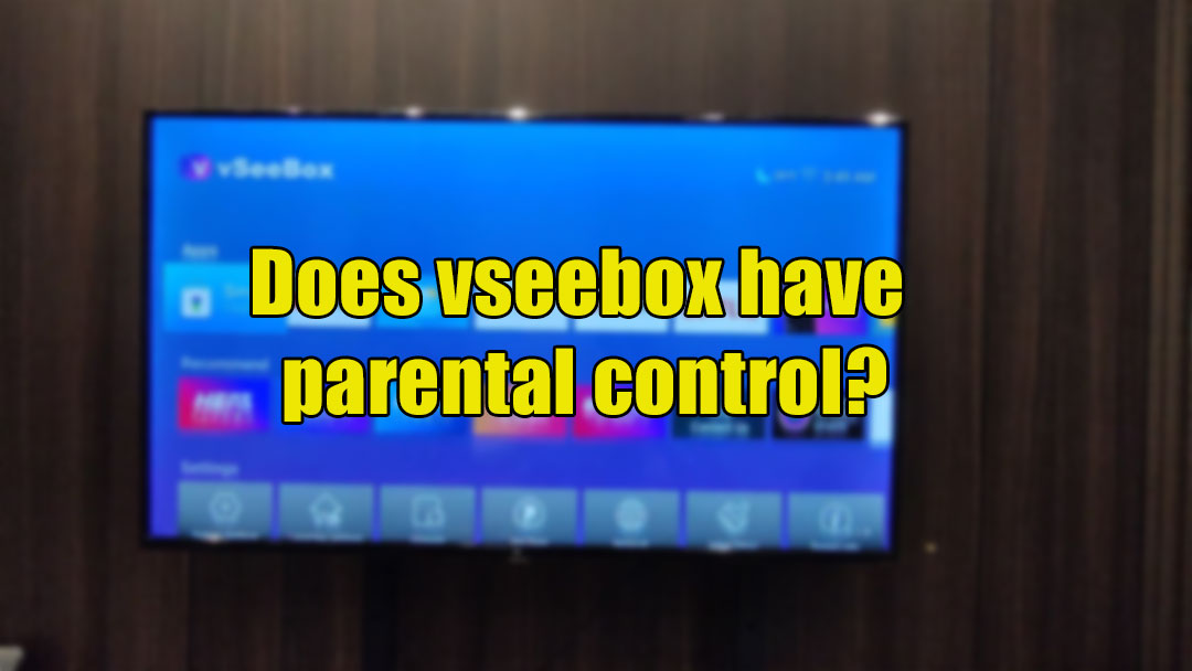 Does vseebox have parental control?