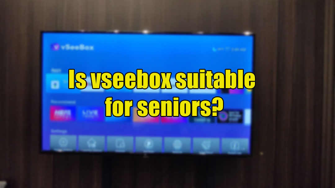 Is vseebox suitable for seniors?