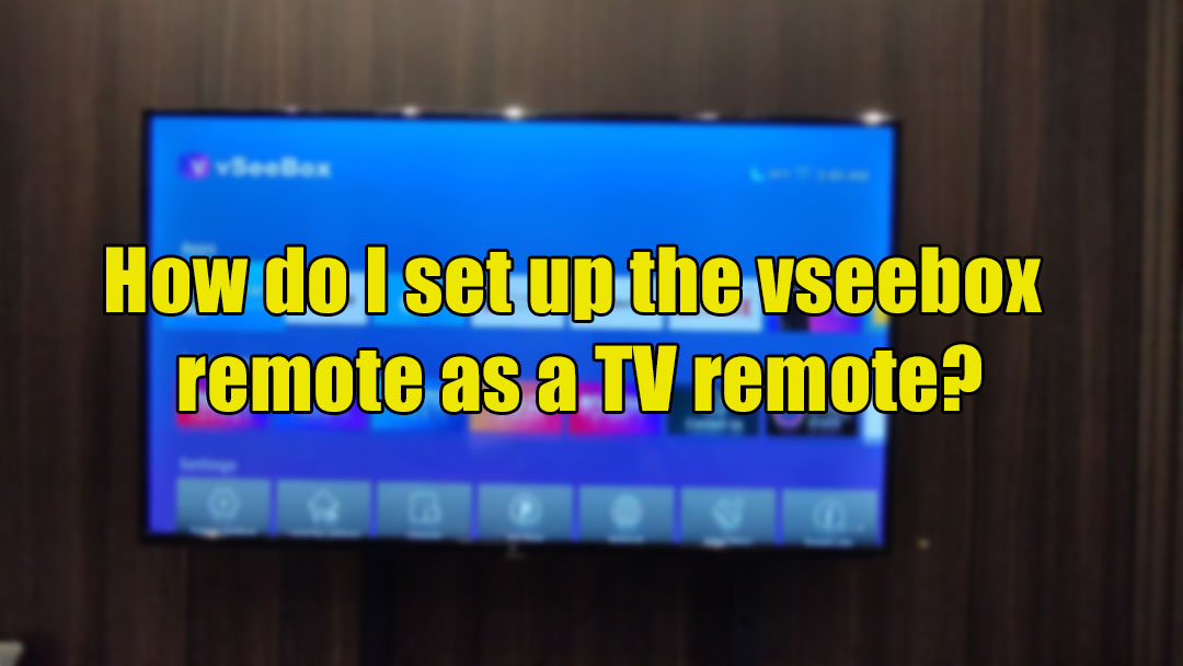 How do I set up the vseebox remote as a TV remote?
