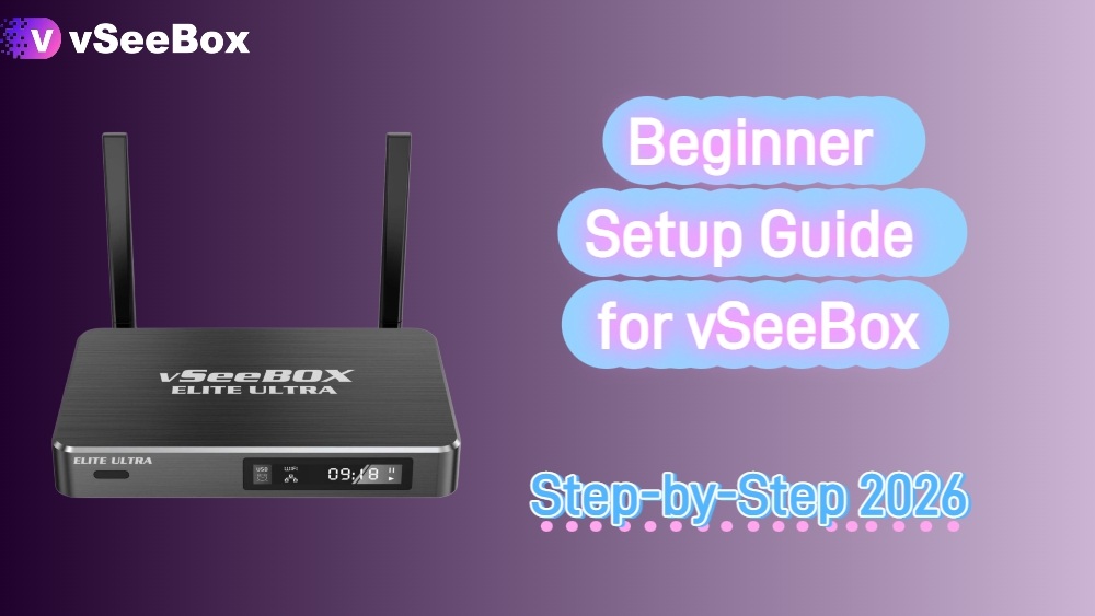 Step-by-step beginner setup guide for all vSeeBox Android TV box models