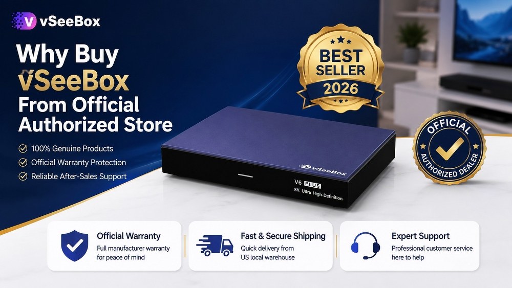 Why buy vSeeBox V6 Plus V6 flagship best seller from official authorized dealer store