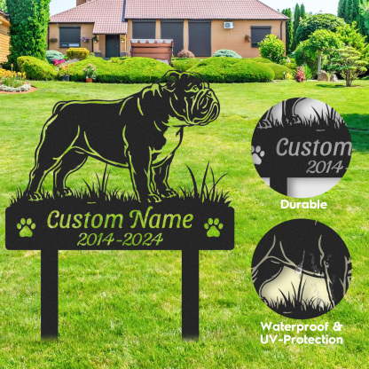 Custom Bulldog Dog Memorial Garden Stake, Personalized Outdoor Pet Grave Marker with Name and Dates, Tribute Sign for Dog Lovers