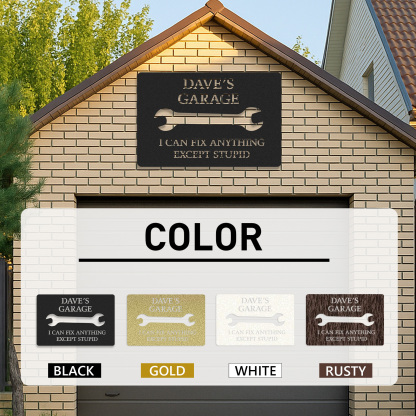 Custom Funny Garage Metal Sign, Personalized Mechanic Shop Sign, I Can Fix Anything Except Stupid, Gift for Dad, Husband or Grandpa