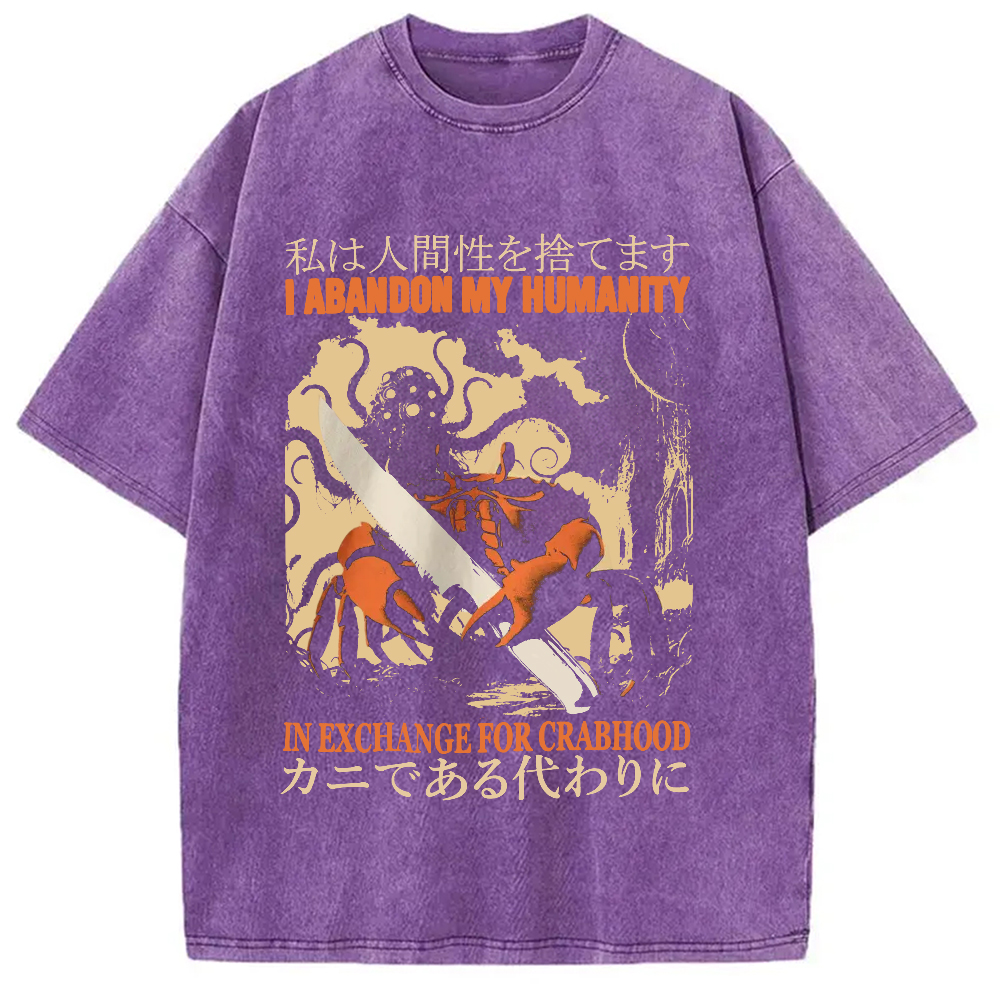 Tokyocanvas I Abandon My Humanity Crab Vintage Washed T-Shirt