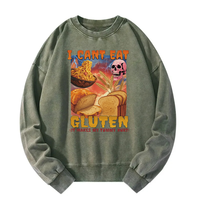 Tokyocanvas I Can't Eat Gluten Funny Meme Washed Sweatshirt