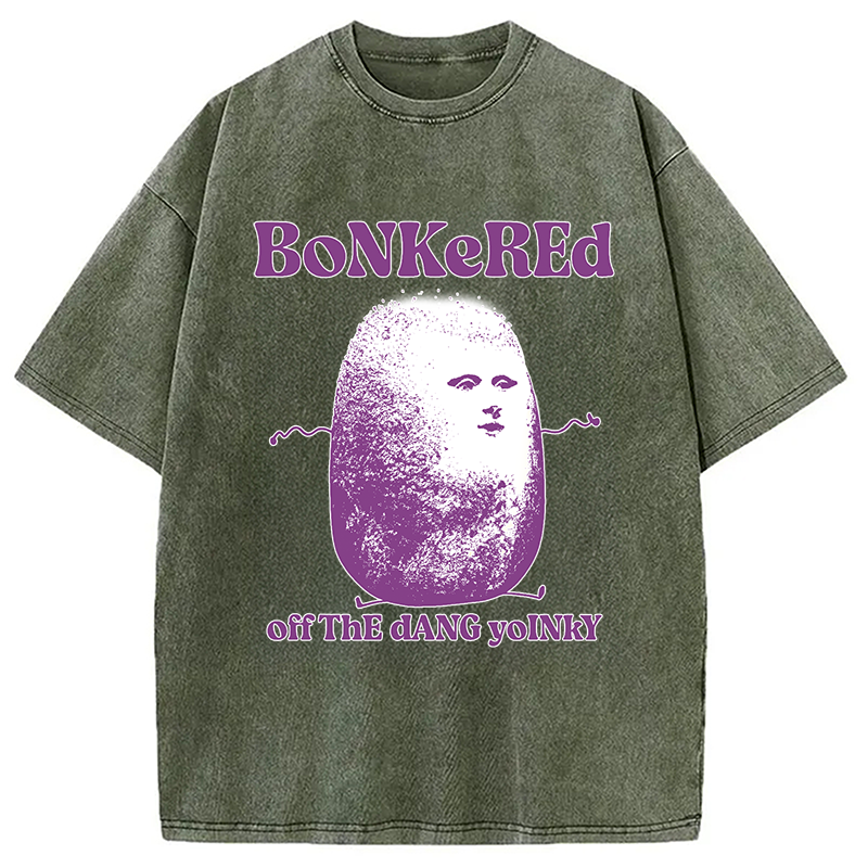 Tokyocanvas Bonkered Off The Dang Yoinky Potato Meme Washed T-Shirt