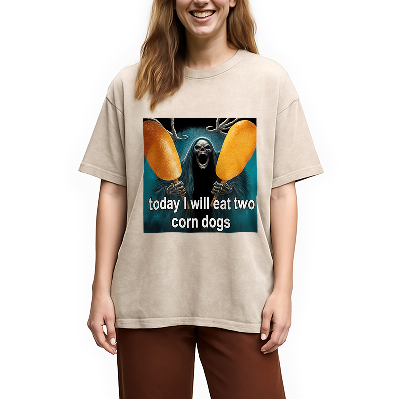 Tokyocanvas Today I Will Eat Two Corn Dogs Meme Washed T-Shirt