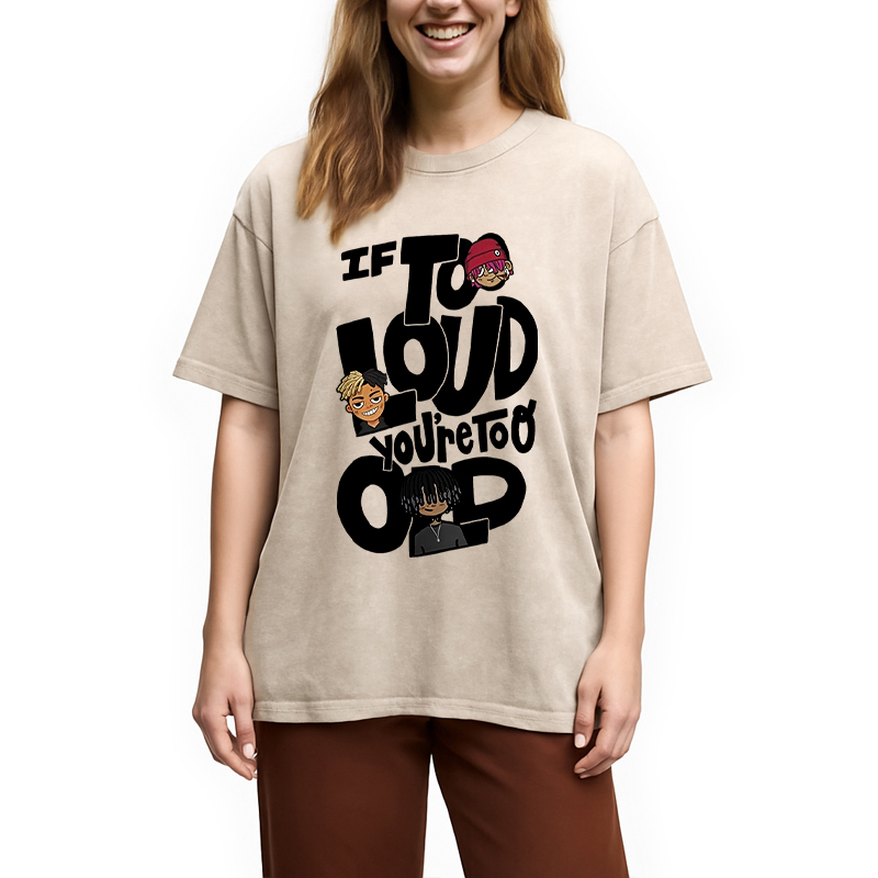 Tokyocanvas If It's Too Loud Washed T-Shirt