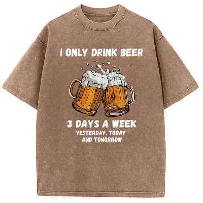 Tokyocanvas I Only Drink Beer 3 Times A Week Washed T-Shirt