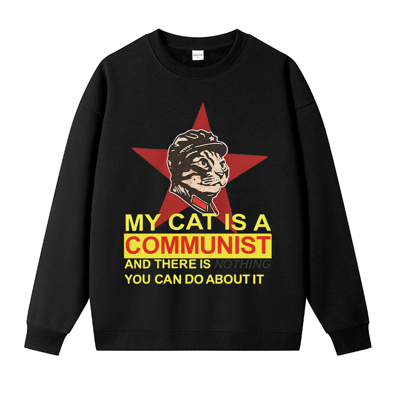 Tokyocanvas My Cat Is A Communist Fleece Lined Sweatshirt