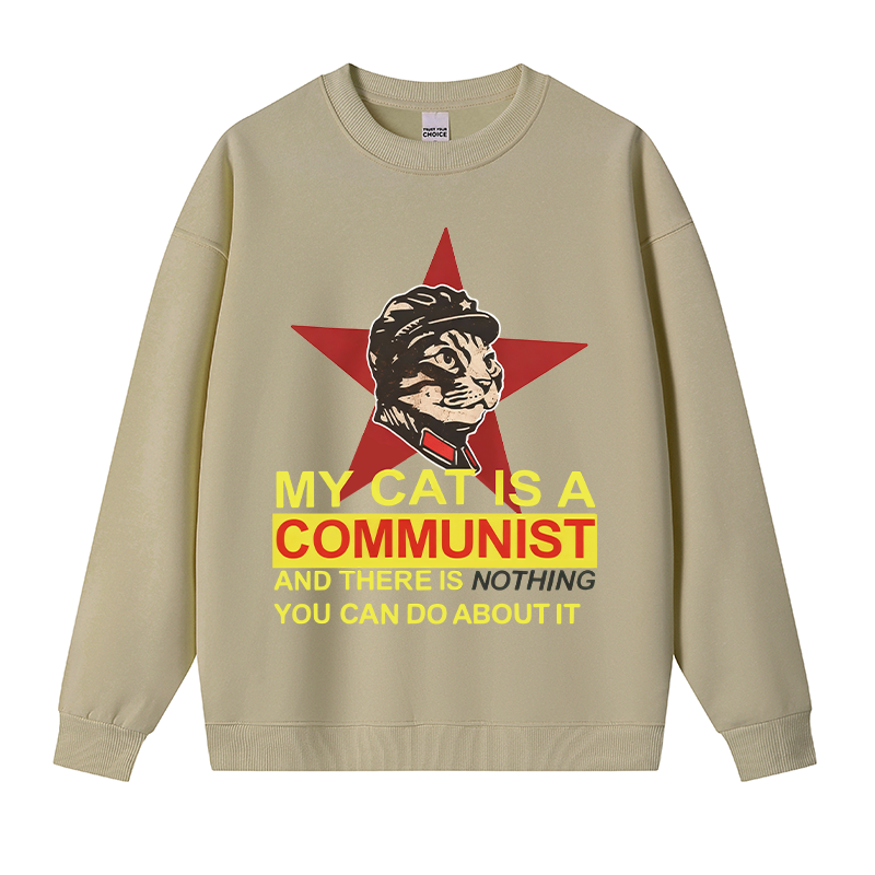 Tokyocanvas My Cat Is A Communist Fleece Lined Sweatshirt