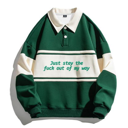 Tokyocanvas Just Stay the Fu*k out of My Way Polo Embroidered Sweatshirt