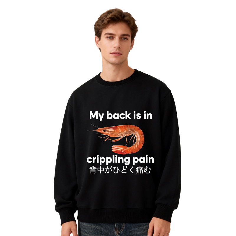 Tokyocanvas My Back Is in Crippling Pain Classic Sweatshirt