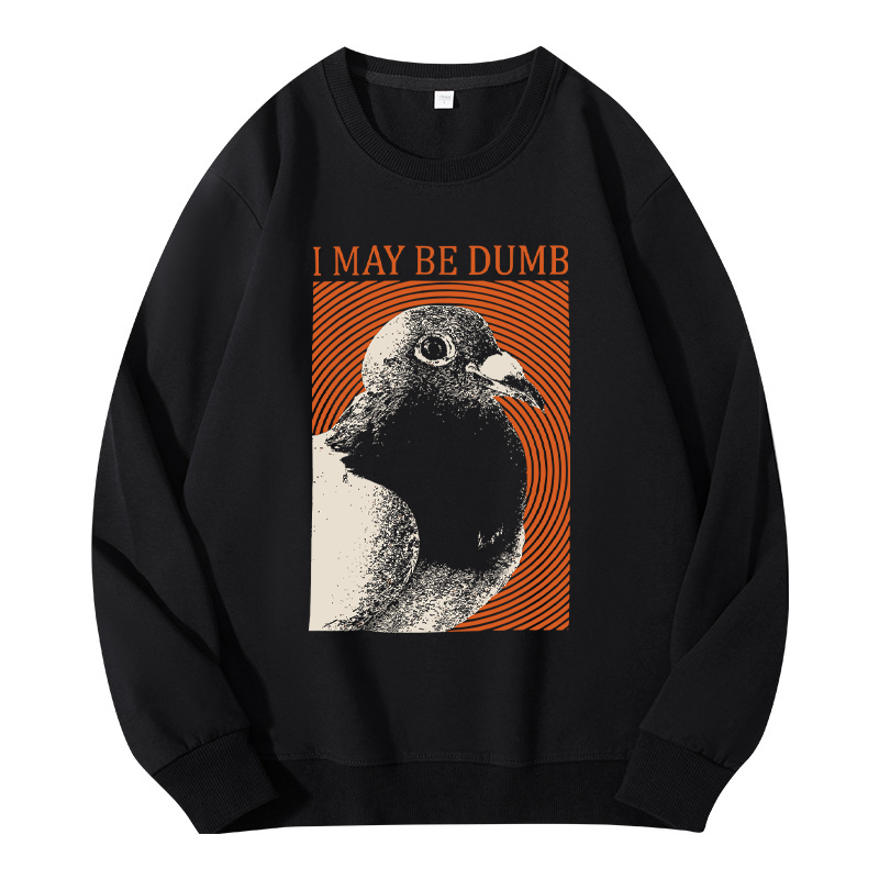 Tokyocanvas I May Be Dumb Classic Sweatshirt