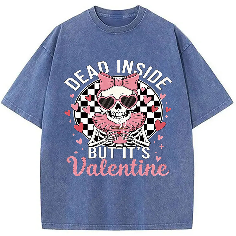 Tokyocanvas Dead Inside But It's Valentine Washed T-Shirt
