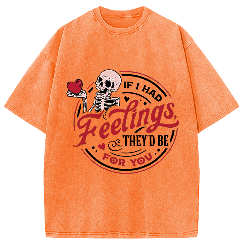 Tokyocanvas If I Had Feelings Valentine Washed T-Shirt