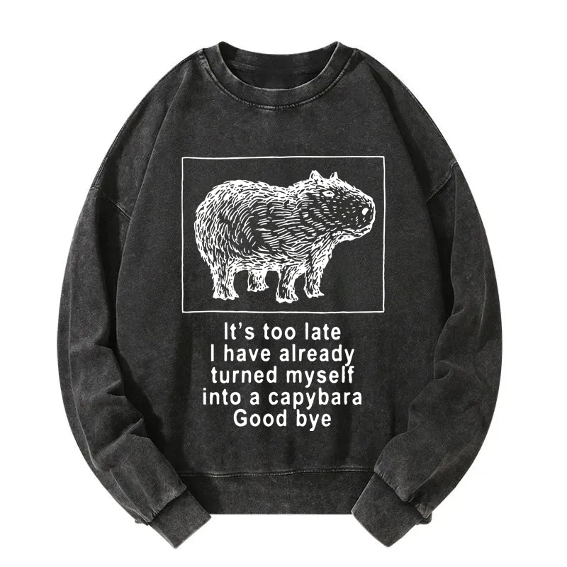 Tokyocanvas I Have Turned Myself Into A Capybara Washed Sweatshirt