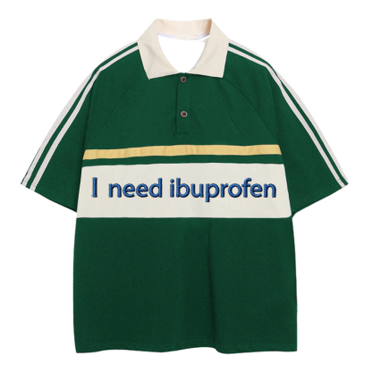 Tokyocanvas I Need Ibuprofen Polo Embroidered T-Shirt