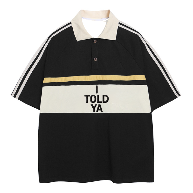 Tokyocanvas I TOLD YA Polo Embroidered T-Shirt