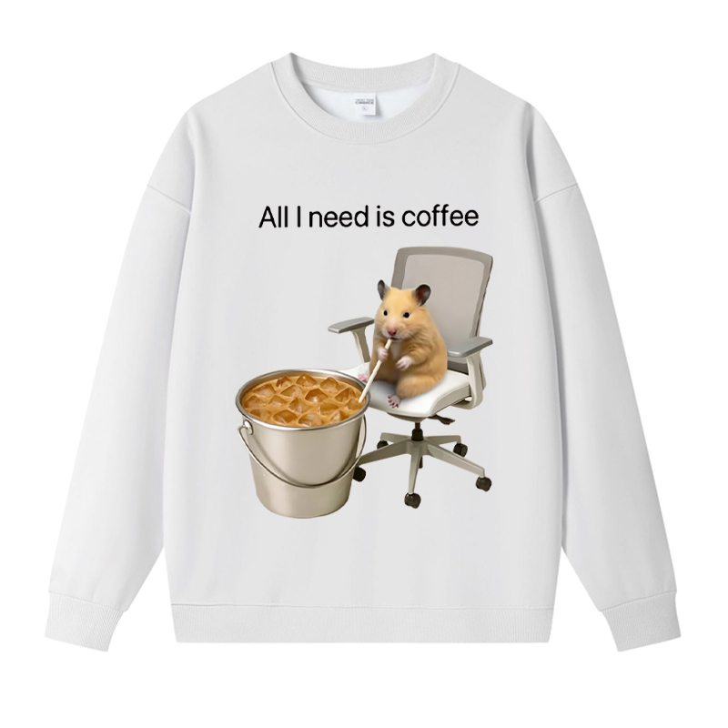 Tokyocanvas All I Need Is Coffee Meme Fleece Lined Sweatshirt