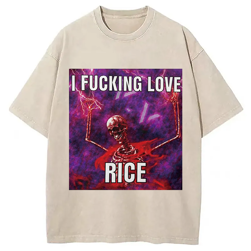 Tokyocanvas I F*cking Love Rice Funny Skeleton Meme Washed T-Shirt
