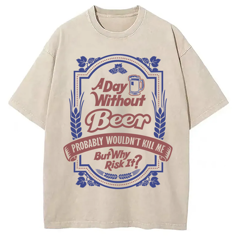Tokyocanvas A Day Without Beer? Washed T-Shirt