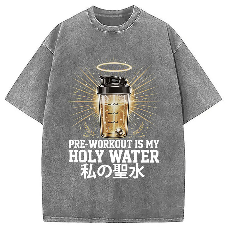 Tokyocanvas Pre-Workout Is My Holy Water Washed T-Shirt