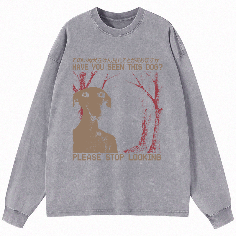 Tokyocanvas Have You Seen This Dog? Long Sleeve Washed T-Shirt