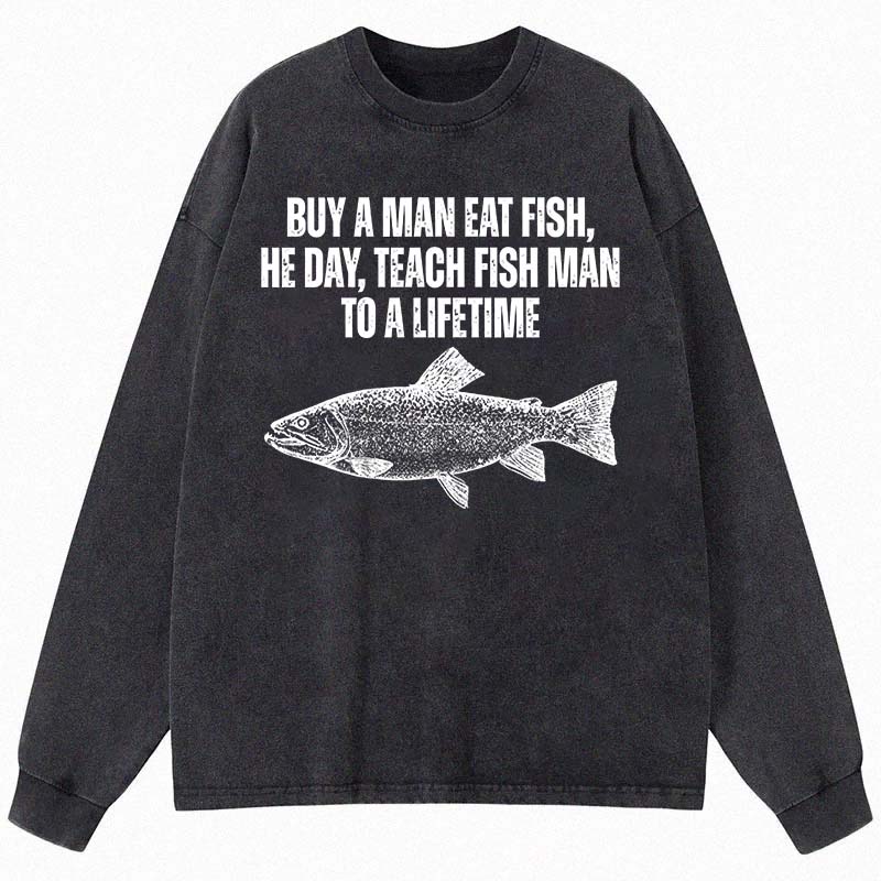 Tokyocanvas Buy a Man Eat Fish Funny Meme Long Sleeve Washed T-Shirt