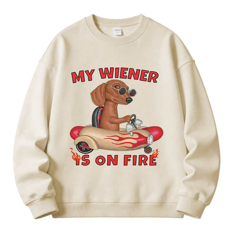 Tokyocanvas My Wiener Is On Fire Funny Dog Fleece Lined Sweatshirt