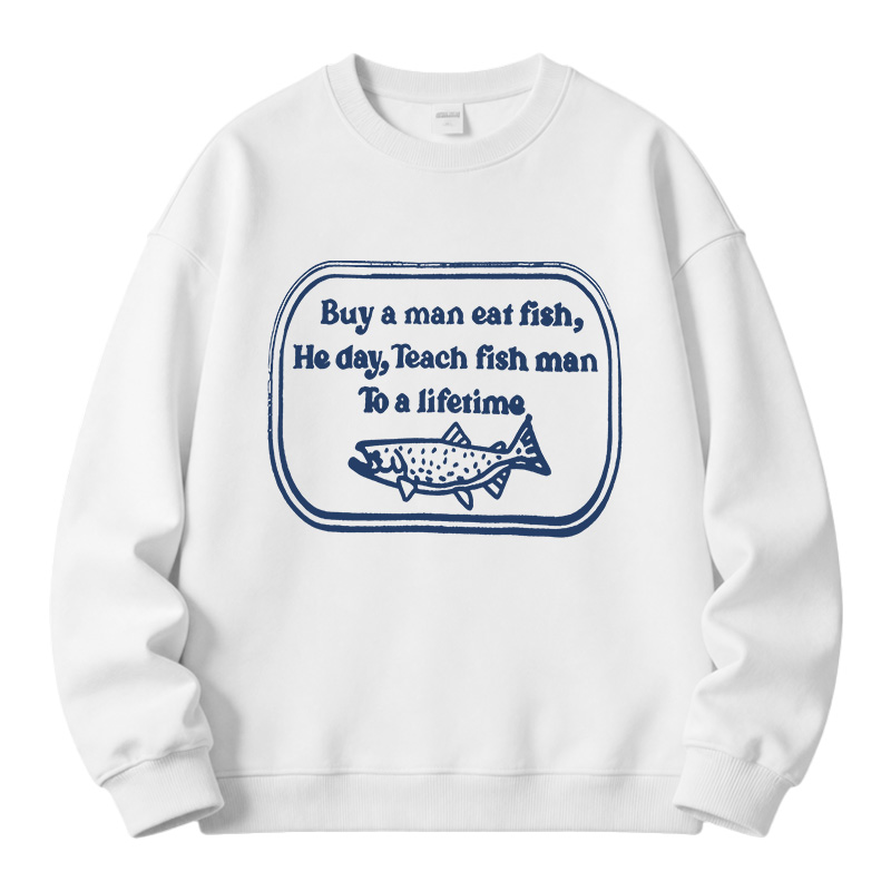 Tokyocanvas Teach fish man To a lifetime Fleece Lined Sweatshirt