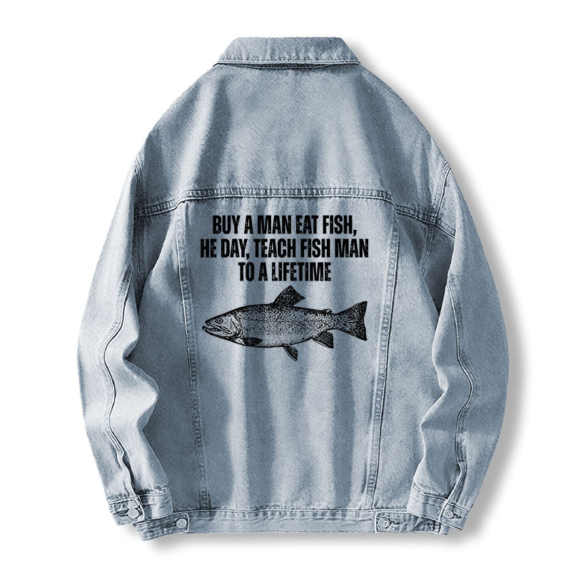 Tokyocanvas Buy a Man Eat Fish Funny Meme Jean Jackets