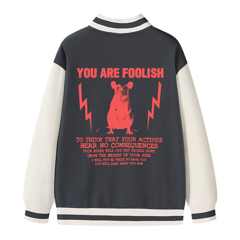 Tokyocanvas You Are Foolish Rat Meme Varsity Jacket