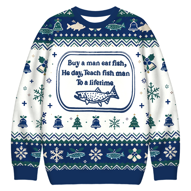 Tokyocanvas Teach fish man To a lifetime Christmas Ugly Sweatshirt