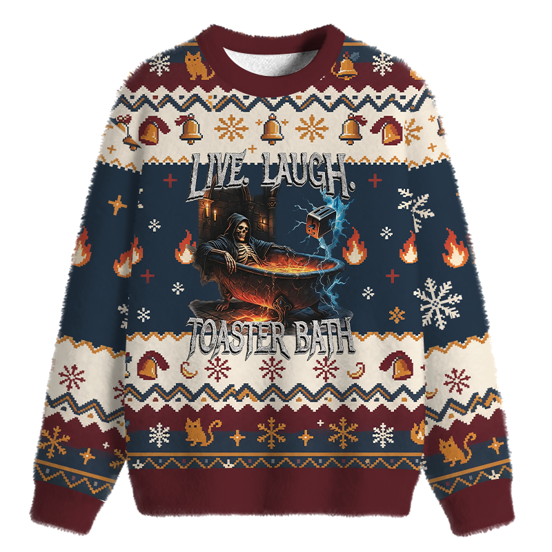 Tokyocanvas Live Laugh Toaster Bath Comfort Colors Funny Fuzzy Christmas Ugly Sweatshirt