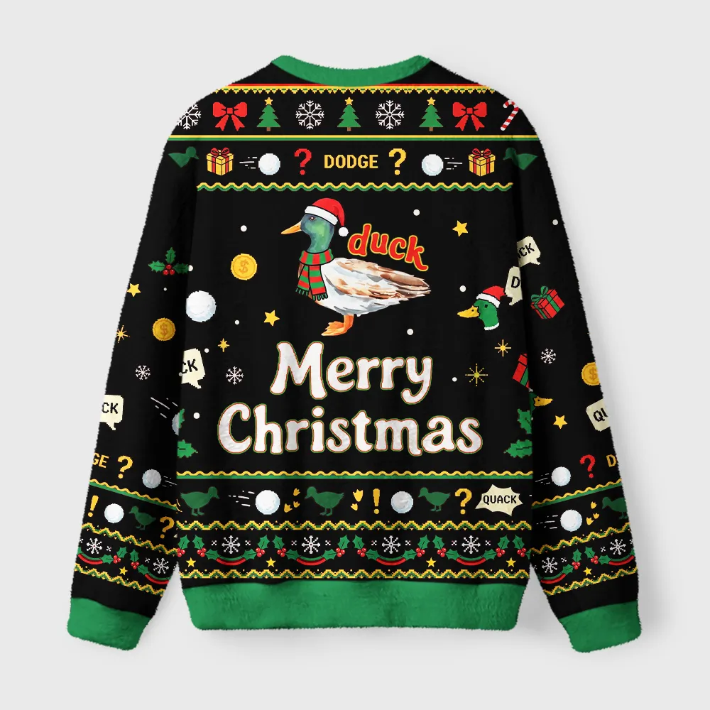 Tokyocanvas Funny Duck Life Trouble Meme Fuzzy Christmas Ugly Sweatshirt