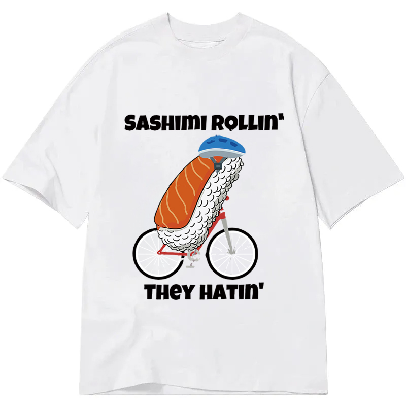 Tokyocanvas Sashimi Rollin' They Hatin' Classic T-Shirt