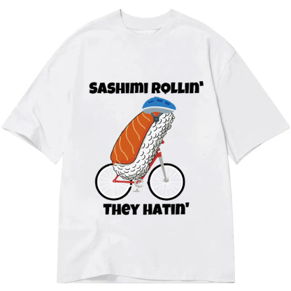 Tokyocanvas Sashimi Rollin' They Hatin' Classic T-Shirt