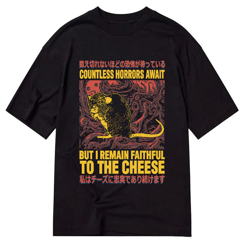 Tokyocanvas Countless Horrors Await But Remain Faithful to the Cheese Classic T-Shirt