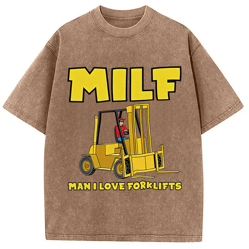Tokyocanvas MILF Man I Love Forklifts Washed T-Shirt