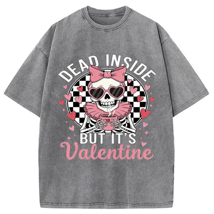 Tokyocanvas Dead Inside But It's Valentine Washed T-Shirt